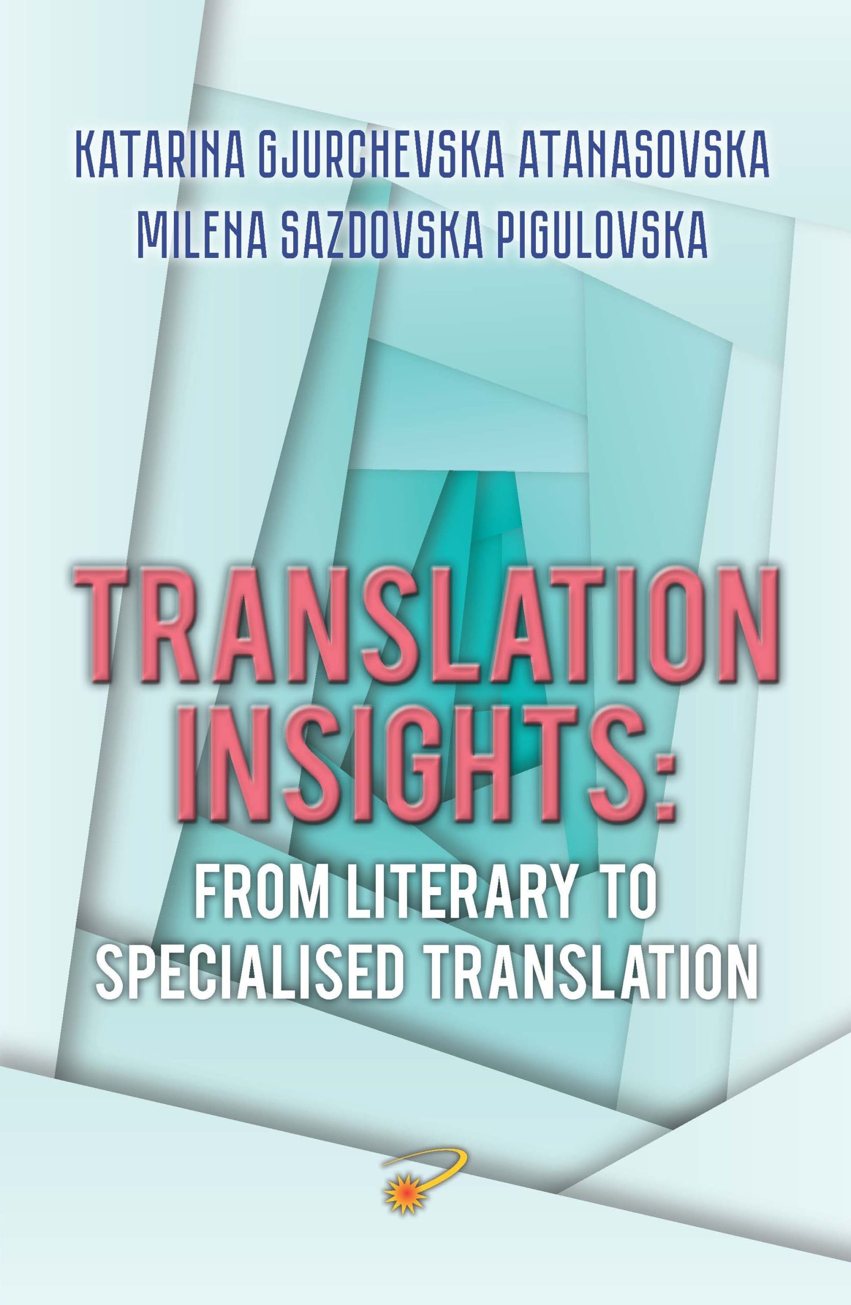 Translation insights : from literary to specialised translation